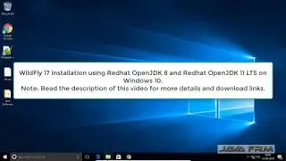 WildFly 17 Installation using Redhat OpenJDK 8 and Redhat OpenJDK 11 LTS on Windows 10