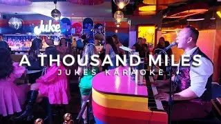 A Thousand Miles - Jukes Karaoke