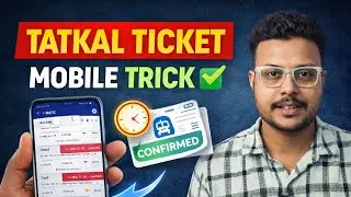 IRCTC Tatkal Ticket Mobile Se Confirm Karne Ka Secret Trick 🔥