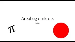 Areal og omkrets av sirkler