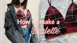 How to Make a Bralette | Pattern and Sewing Tutorial