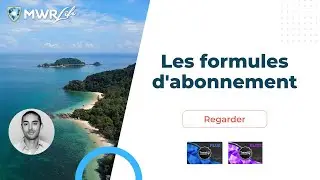Les formules d'abonnement et l'inscription MWR Life (octobre 2022)