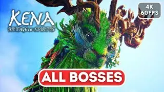KENA BRIDGE OF SPIRITS ALL BOSSES + ENDING WITH CUTSCENES【4K 60FPS】No Commentary