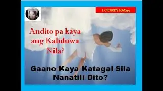 HANGGANG KAILAN  MANANATILI ANG KALULUWA DITO SA LUPA? (TAGALOG VOL. 26) LGL INSPIRATIONAL.