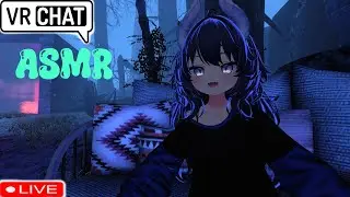 VRChat ASMR stream: Camping in strange woods (+ water and oil sounds)