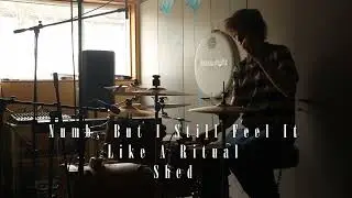 Numb, But I Still Feel It | Like A Ritual | Shed - Title Fight (drum cover)