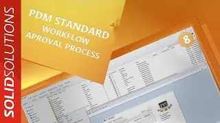Workflow Approval Process | #8 | SOLIDWORKS PDM Standard Explained