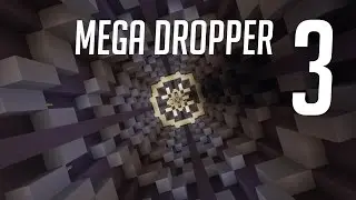 Mega Dropper 4! Pt:3 | Minecraft