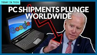PC shipments plunge, governments ramp up tech oversight | Ep. 38