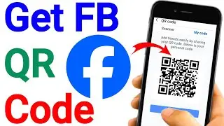 How To Get Facebook QR Code In Mobile | How To Generate Facebook QR Code
