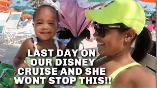 LAST DAY ON OUR DISNEY CRUISE AND SHE KEEPS DOING THIS!!