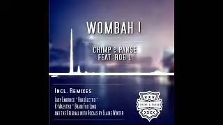 Chimp&Panse Feat. Rob L. - Wombah! (Brain Foo Long Remix)