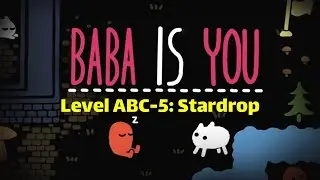 Baba Is You - Level ABC-5: Stardrop