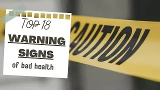 18 Warning Signs of bad health