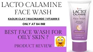 Lacto Calamine Face Wash Review