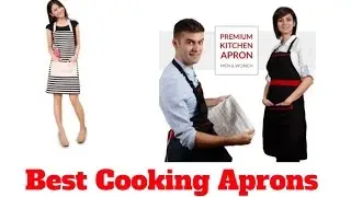 Best Cooking Aprons 2017 | Top 5 List