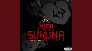 King Sukuna (Jujutsu Kaisen UK Drill)