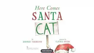 Here comes Santa Cat by Deborah Underwood  - Read Aloud with Mrs. Cortes