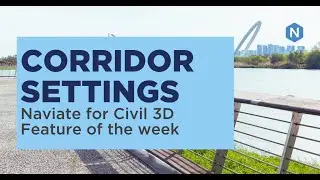 Corridor Settings in Naviate Road - Naviate for Civil 3D feature of the week