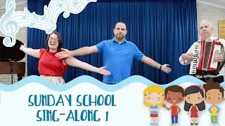 Sunday School Sing Along 1