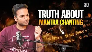 Do Mantra Chanting & Affirmations Really Work? | Sneh Desai