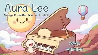 Aura Lee - George R. Poulton & W. W. Fosdick [ ( Piano Cover ) easy version ]
