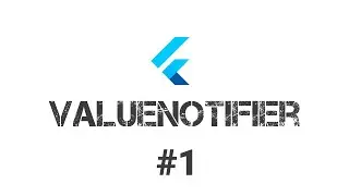 Flutter ValueNotifier #1 - O Listenable