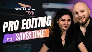 Vortex.video - Pro Editing that Saves Time!