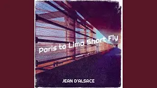 Paris to Lima Short Fly
