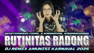 DJ REMIX RUTINITAS RADONG X MYSTERIOUS GIRL  X SPECIAL KARNAVAL KARANGSONO 2025 #djkarnaval