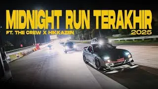 MIDNIGHT RUN TERAKHIR 2025 ft THE CREW , HIKKAZEN & MAZDA RX7 !