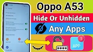 Oppo A53 Hide any Apps // How to hide apps in oppo A53
