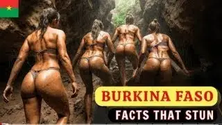 12 Fascinating Facts About Burkina Faso That Will Leave You Speechless - Travel Documentary