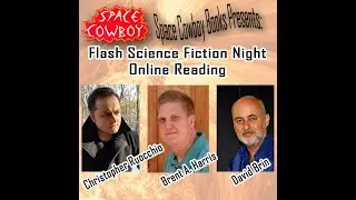 Flash Science Fiction Night: Christopher Ruocchio, Brent A. Harris, David Brin