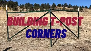 Fencing 101: Building T-Post Corners FAST