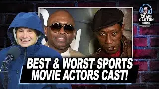 SPORTS MOVIE DEBATE: Best & Worst Cast Athletes in a Film? | The Craig Carton Show
