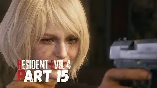 Resident Evil 4 Remake || Walkthrough Part 15