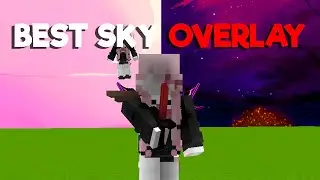 The BEST Sky Overlay RELEASE...