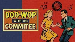 DOO-WOP with the Commitee! :: Commitee Records Music Night