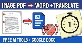 Convert Image PDF to Word & Translate in 1 Minute! 🚀 FREE AI Tools Tutorial