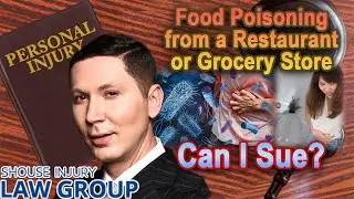 Food Poisoning at a Restaurant or Grocery Store? You May Be Able to File a Lawsuit
