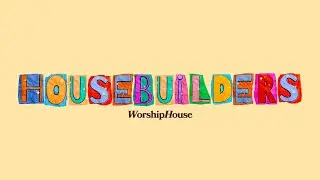 [자유즉흥예배] House Builders / 250812