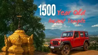 Exploring a 1500-Year-Old Ancient Temple | Mahindra Thar Roxx Adventure 🛕🚙🏞️🌄🙏