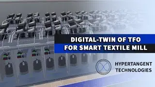 Digital Twin of Weavetech TFO for Smart Textile Manufacturing | Hypertangent Technologies