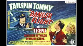 Danger Flight (1939) - Thrilling Aviation Adventure
