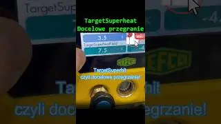 DOCELOWE PRZEGRZANIE - Co to jest Target Superheat ❓