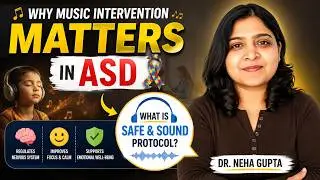 Rationale of Music intervention in ASD. What is Safe and sound protocol?. By. Dr. Neha Gupta
