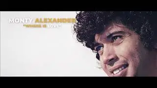 Monty Alexander - Where Is Love