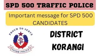 New update on SPD 500 Sindh traffic Police korangi district