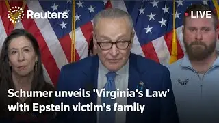 LIVE: Senator Schumer, along with Epstein victim's family, unveils &lsquo;Virginia's Law&rsquo;